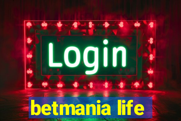 betmania life